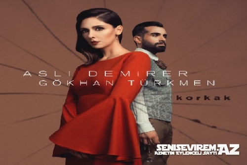 Aslı Demirer feat. Gökhan Türkmen - Korkak Teaser 2015