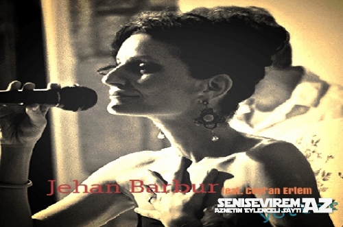 Jehan Barbur feat. Ceyl'an Ertem – Yollar 2015