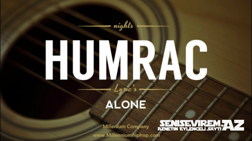 Humrac Alone "Official Music " 2016